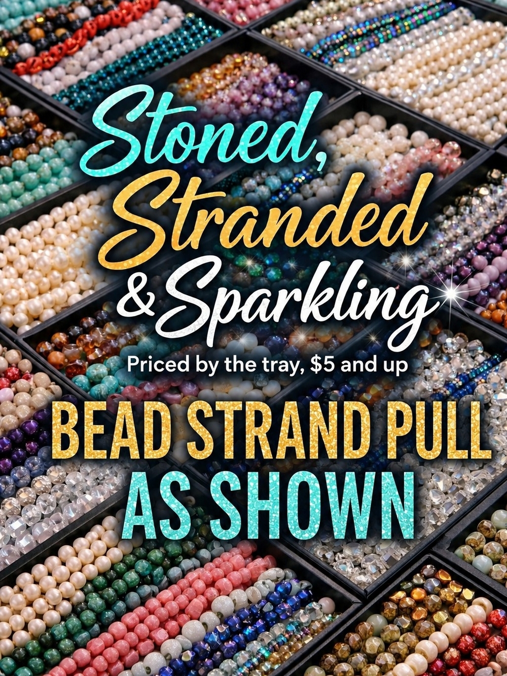 $15 Bead Strand Pull - As Shown - No Cancelations